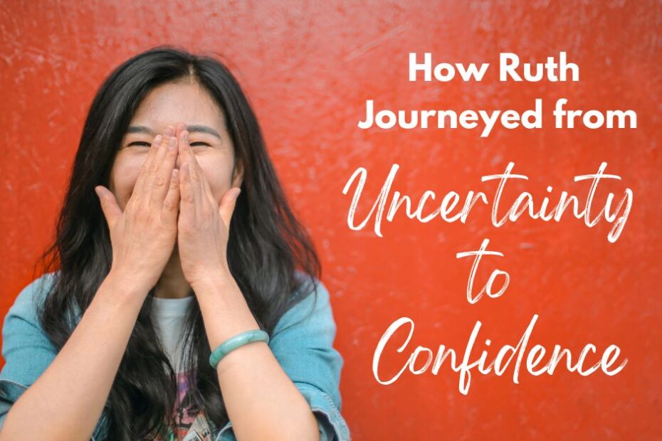 Ruth Uncertainty to Confidence 1 CathChan